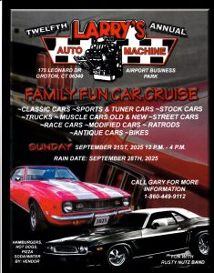 12th Annual Family Fun Car Cruise @ Larry's Auto Machine | Groton | Connecticut | United States
